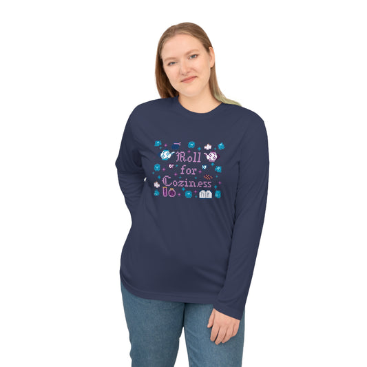 Roll for Coziness Unisex Long Sleeve Shirt